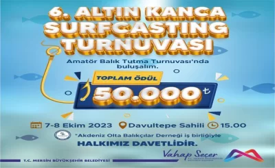 Mersin 2023 6. Altın Kanca Surfcasting Amatör Balık Tutma Turnuvası'nda buluşalım!